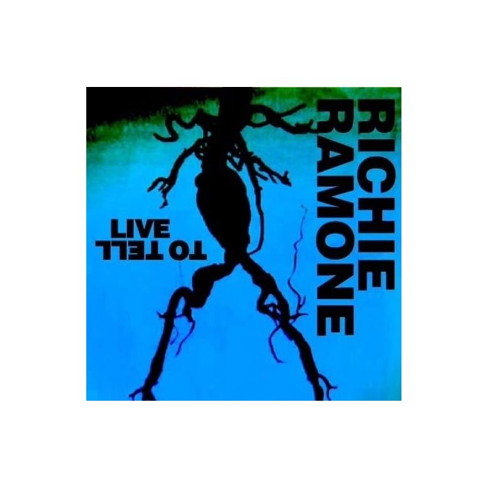 RICHIE RAMONE - LIVE TO TELL