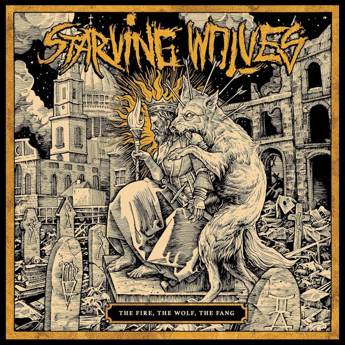 STARVING WOLVES - FIRE, THE WOLF, THE FANG