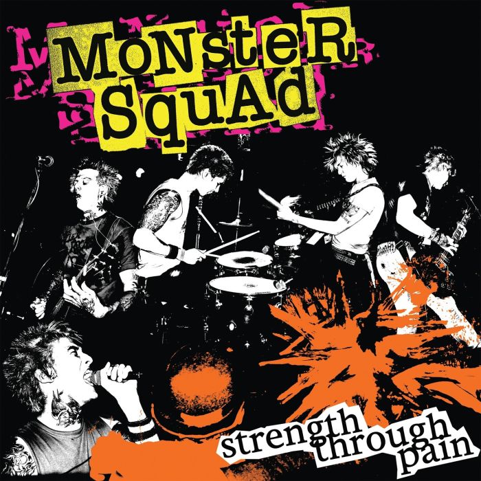 MONSTER SQUAD - STRENGTH THROUGH PAIN