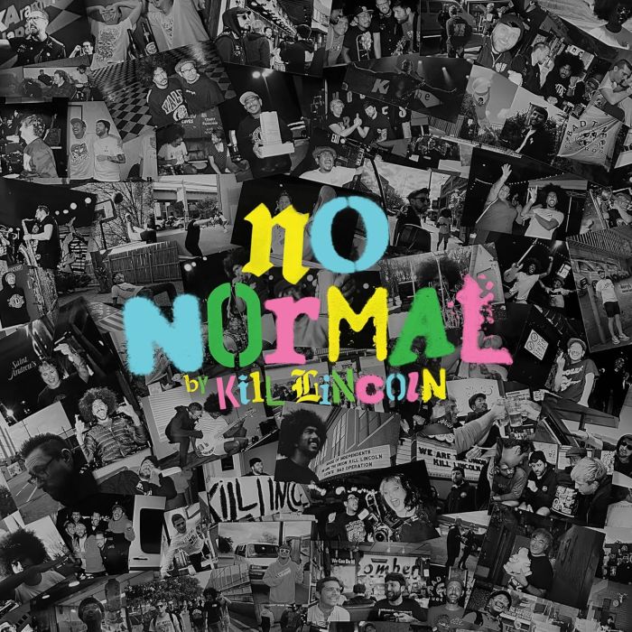 KILL LINCOLN - NO NORMAL