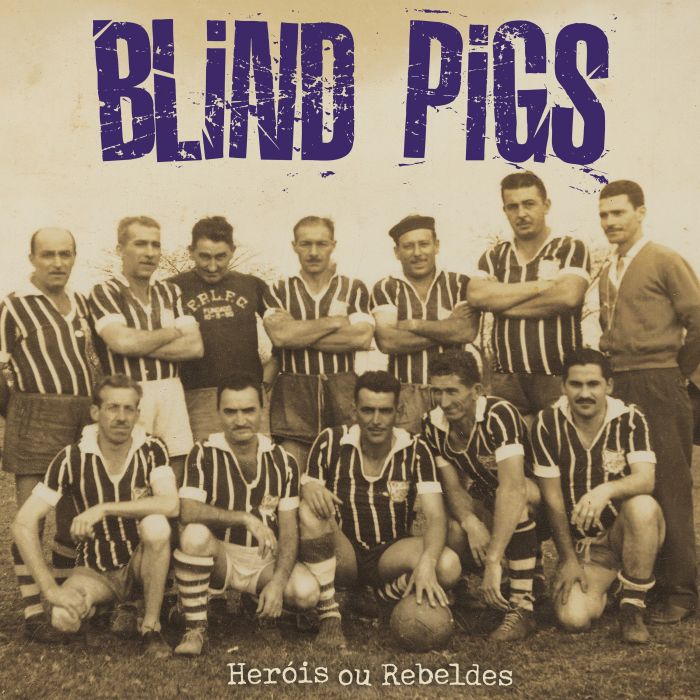 BLIND PIGS - HEROIS OU REBELDES (MARDI GRAS MARBLE VINYL)
