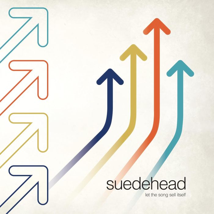 SUEDEHEAD - LET THE SONG SELL ITSELF