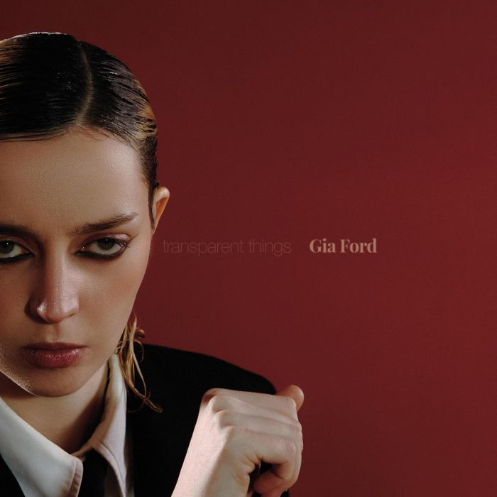 GIA FORD - TRANSPARENT THINGS