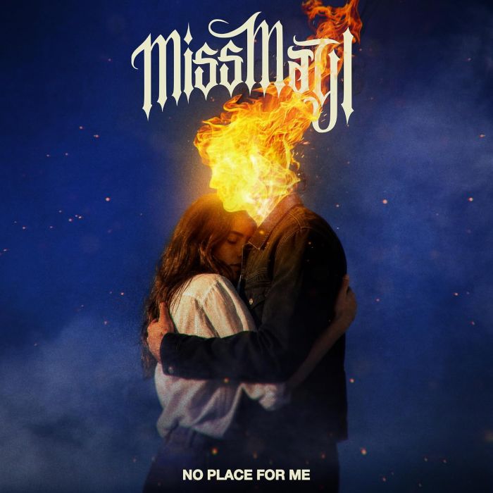 MISS MAY I - NO PLACE FOR ME