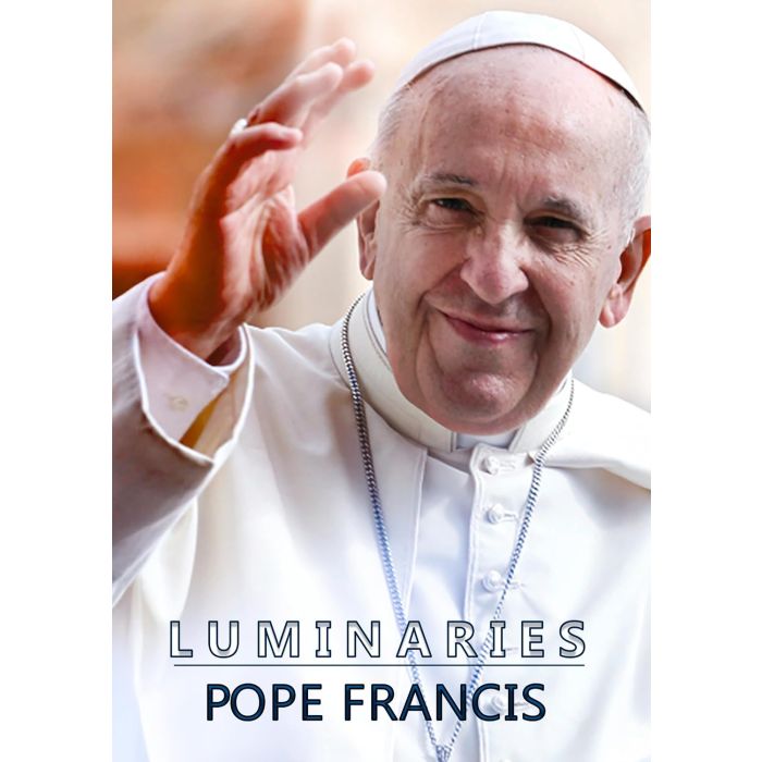 LUMINARIES: POPE FRANCIS