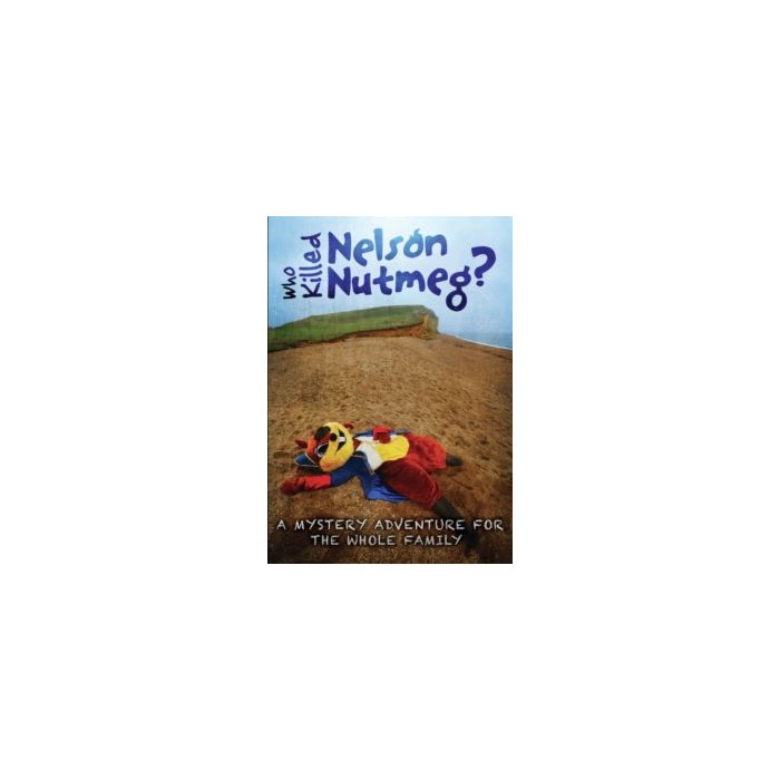 WHO KILLED NELSON NUTMEG