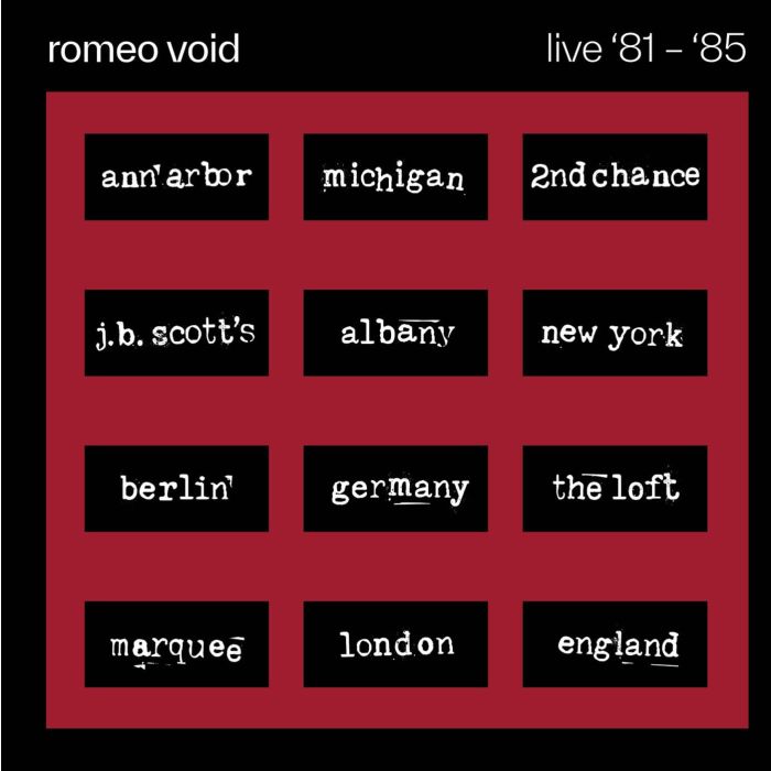 ROMEO VOID - BEST OF ROMEO VOID LIVE '81-'85
