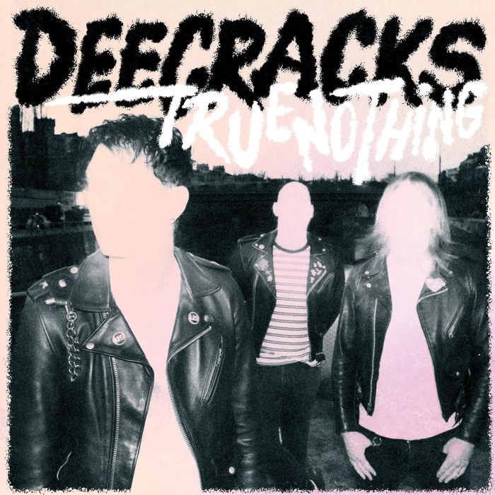 DEECRACKS - TRUE NOTHING