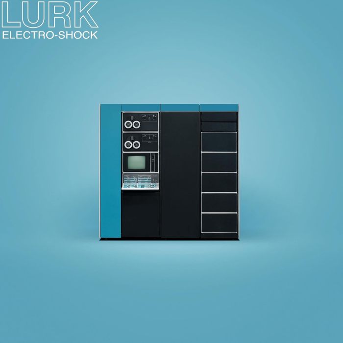 LURK - ELECTRO-SHOCK