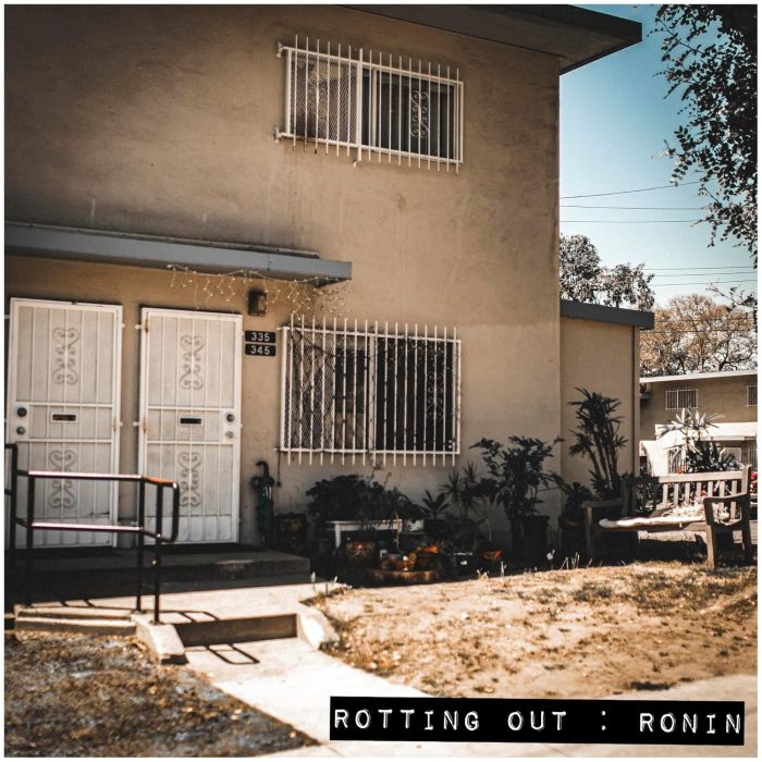 ROTTING OUT - RONIN