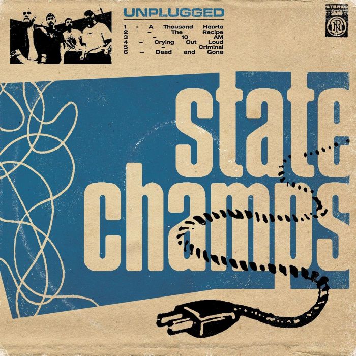 STATE CHAMPS - UNPLUGGED