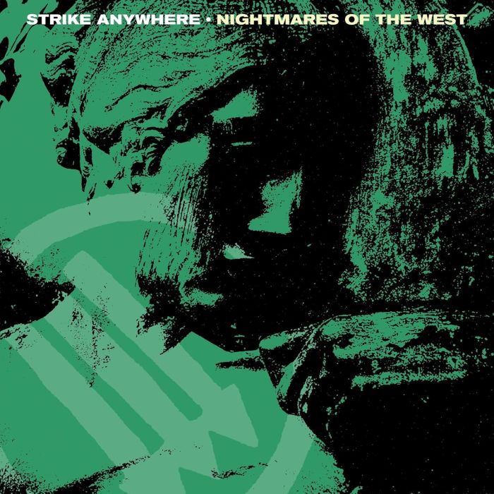 STRIKE ANYWHERE - NIGHTMARES OF THE WEST