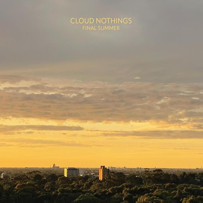 CLOUD NOTHINGS - FINAL SUMMER