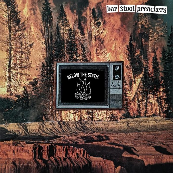 BAR STOOL PREACHERS - BELOW THE STATIC
