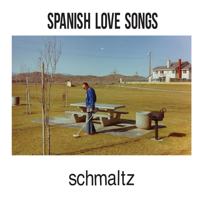 SPANISH LOVE SONGS - SCHMALTZ