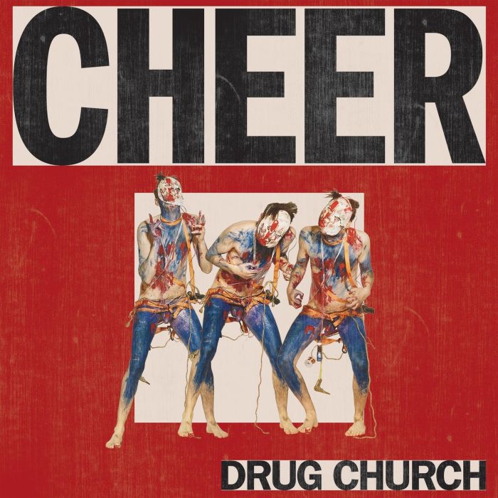 DRUG CHURCH - CHEER