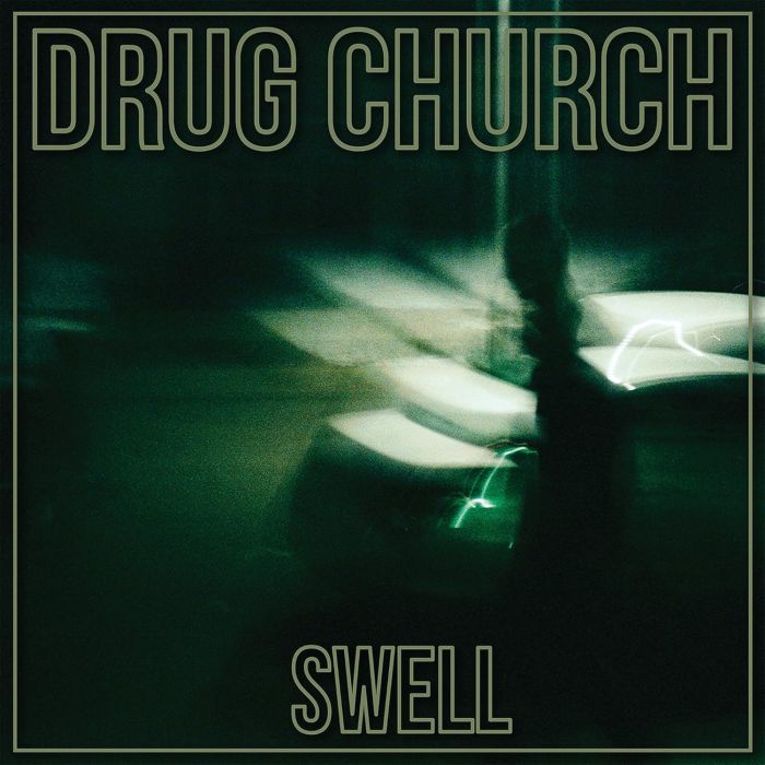 DRUG CHURCH - SWELL