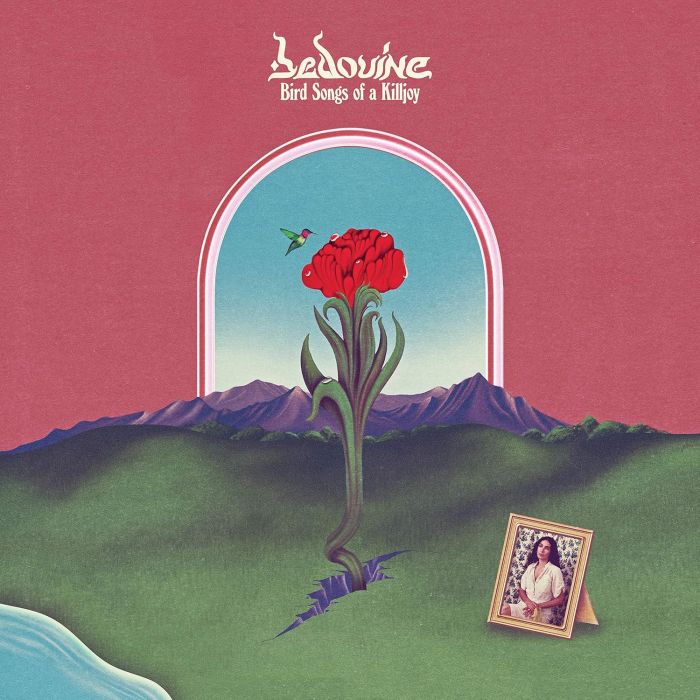BEDOUINE - BIRD SONGS OF A KILLJOY