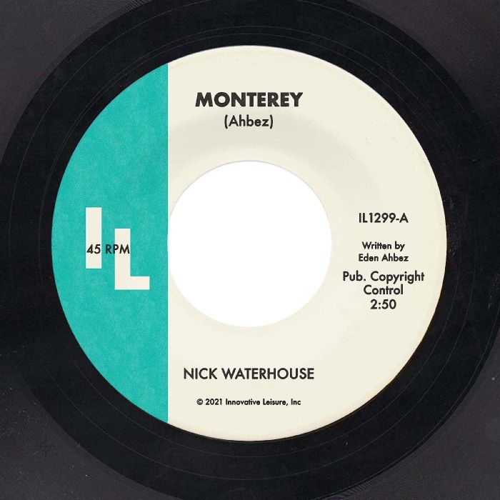 NICK WATERHOUSE - MONTEREY B/W STRAIGHT LOVE AFFAIR