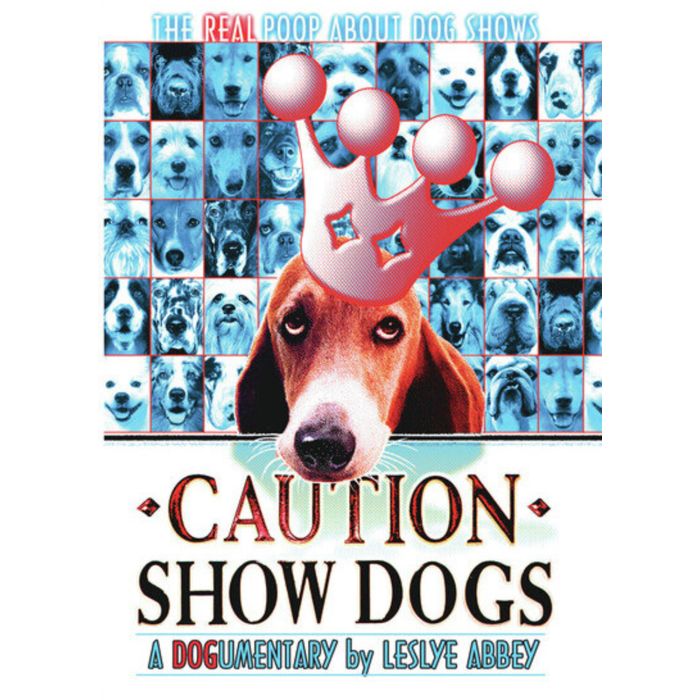 CAUTION SHOW DOGS