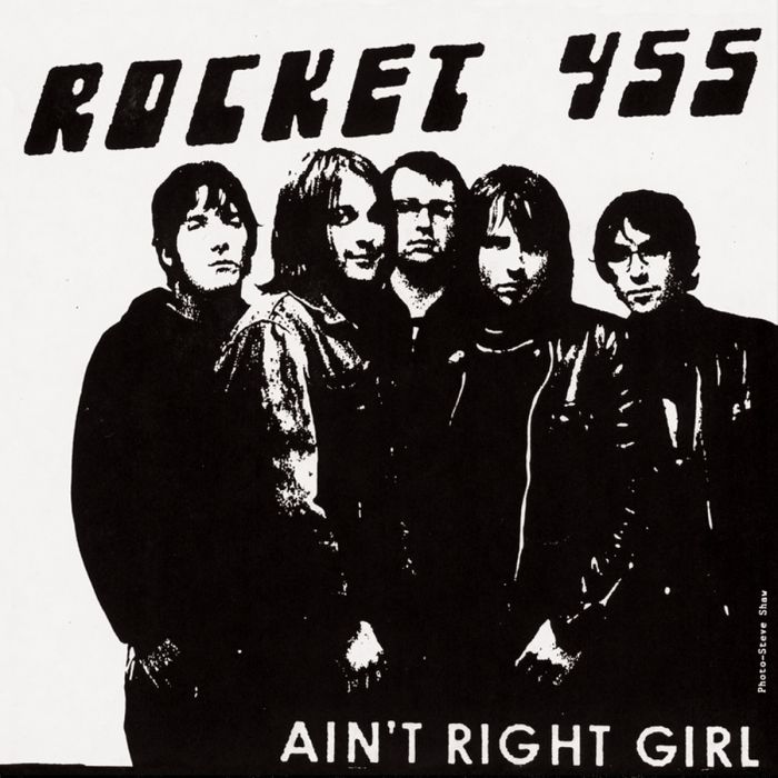 Rocket 455 - Ain't Right Girl / That's All You Get