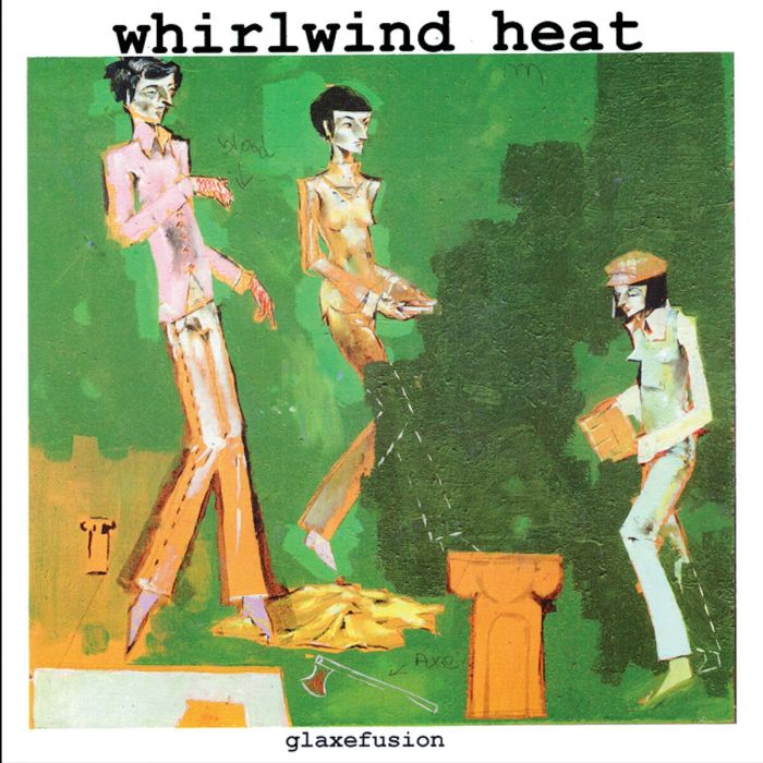 Whirlwind Heat - Glaxefusion