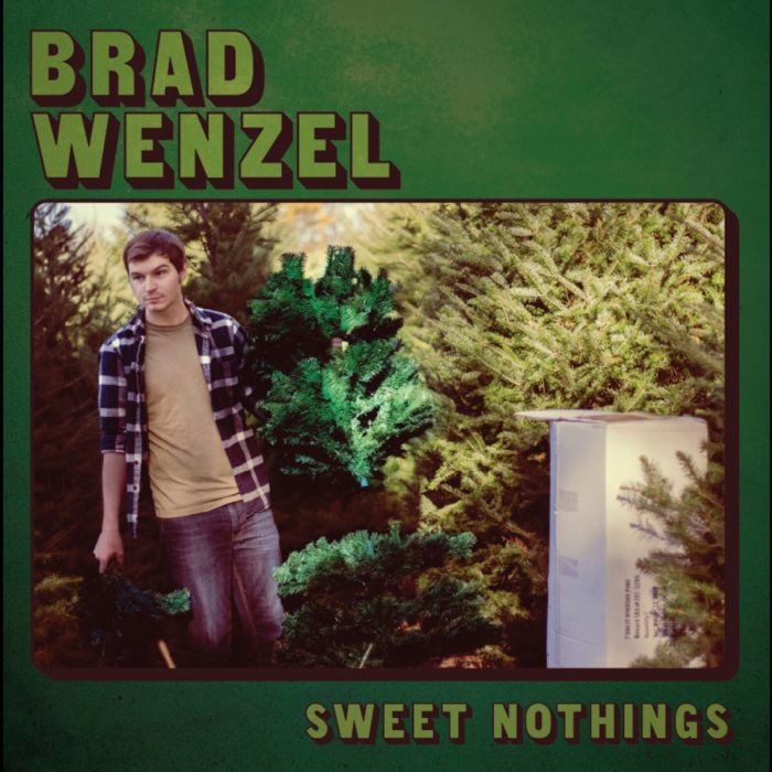 Brad Wenzel - Sweet Nothings