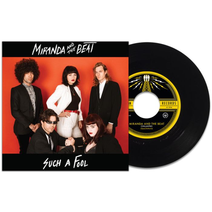 MIRANDA AND THE BEAT Such a Fool b/w Chillantro [7'']