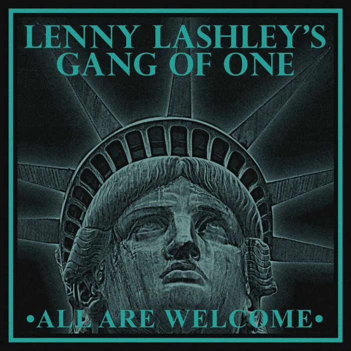 LENNY LASHLEY'S GANG OF ONE - ALL ARE WELCOME (DIGIPAK)