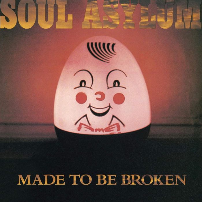 SOUL ASYLUM - MADE TO BE BROKEN