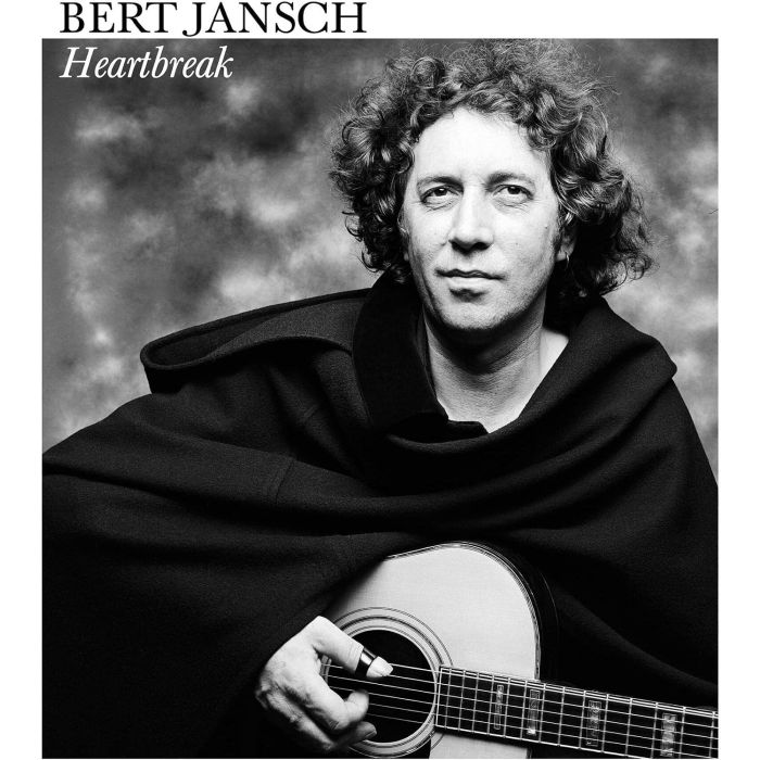 BERT JANSCH - HEARTBREAK