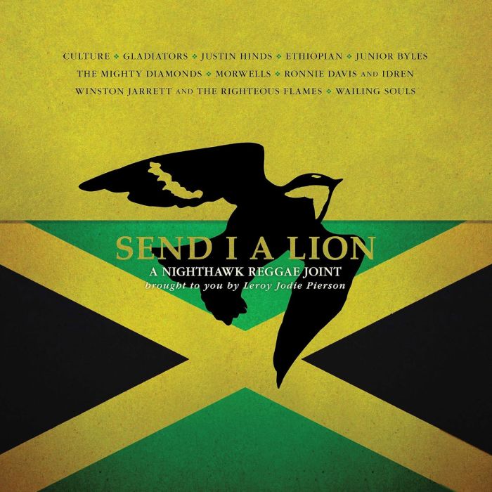 VARIOUS ARTISTS - SEND I A LION: A NIGHTHAWK REGGAE JOINT