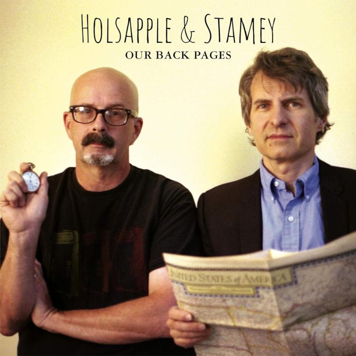 HOLSAPPLE,PETER & CHRIS STAMEY - OUR BACK PAGES