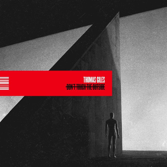 THOMAS GILES - DON'T TOUCH THE OUTSIDE (SOLID WHITE VINYL)