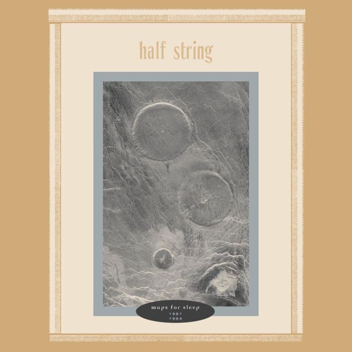 HALF STRING - MAPS FOR SLEEP
