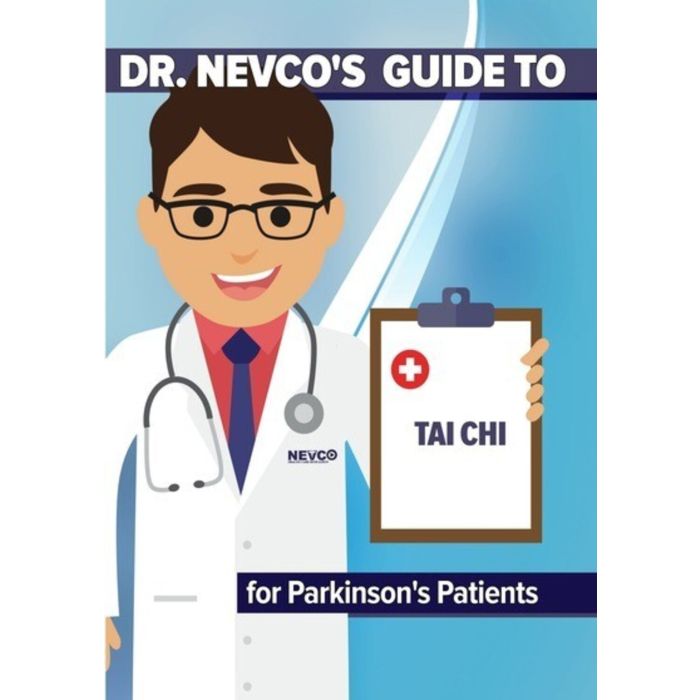 DR. NEVCO'S GUIDE TO TAI CHI FOR PARKINSON'S PATIENTS