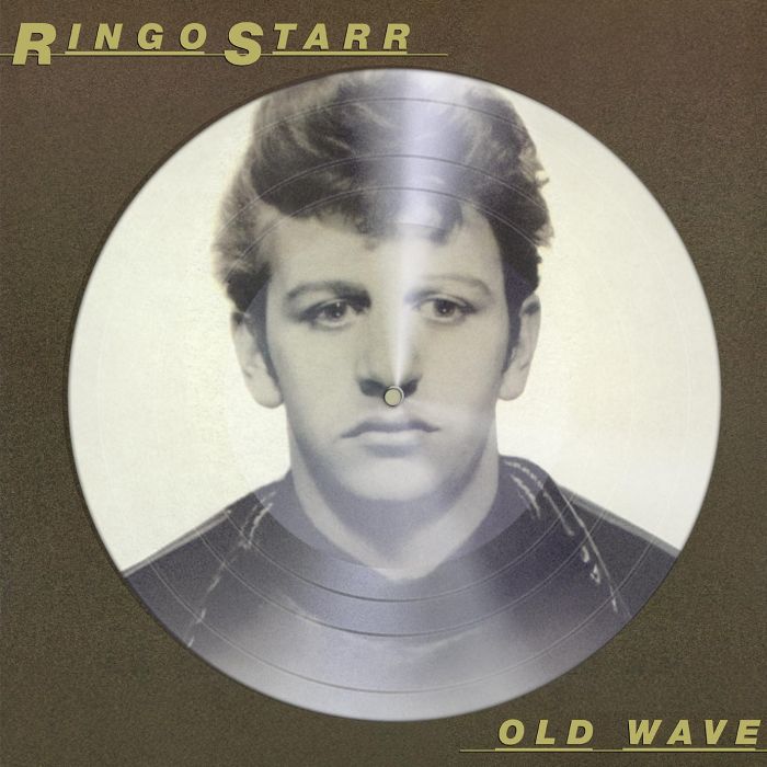 RINGO STARR - OLD WAVE (PICTURE DISC)