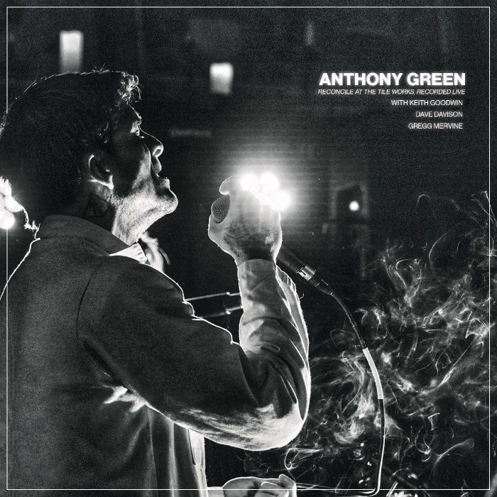 ANTHONY GREEN - RECONCILE AT THE TILE WORKS, RECORDED LIVE (ULTRA CLEAR W/ BLACK