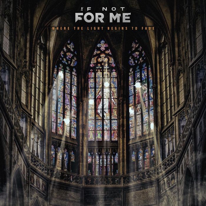 IF NOT FOR ME - WHERE THE LIGHT BEGINS TO FADE (LIGHT-FADE CLOUDY VINYL)