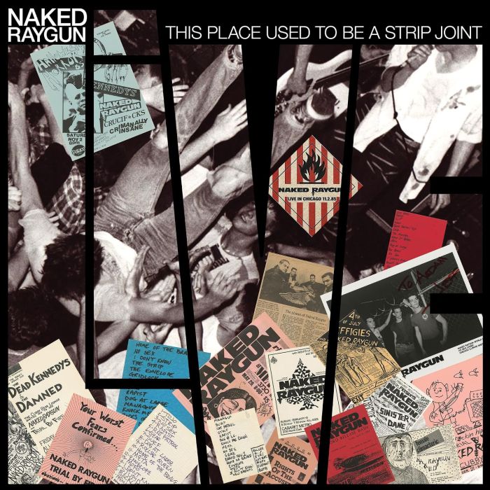 NAKED RAYGUN - THIS PLACE USED TO BE A STRIP JOINT