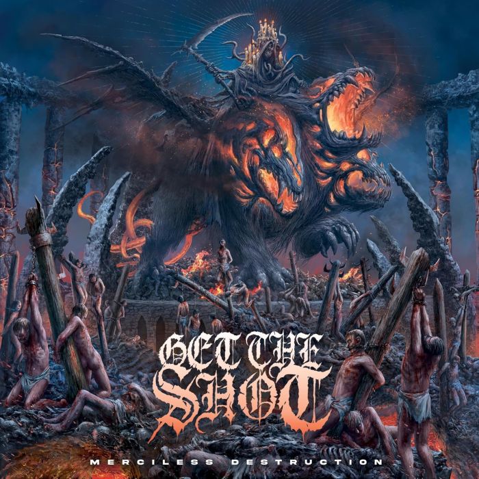 GET THE SHOT - MERCILESS DESTRUCTION