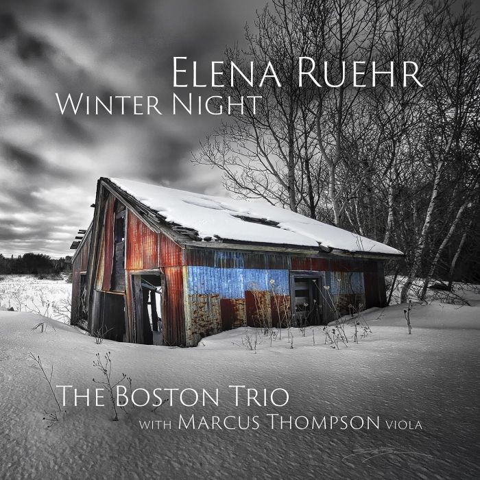BOSTONG TRIO & MARCUS THOMPSON - ELENA RUEHR: WINTER NIGHT