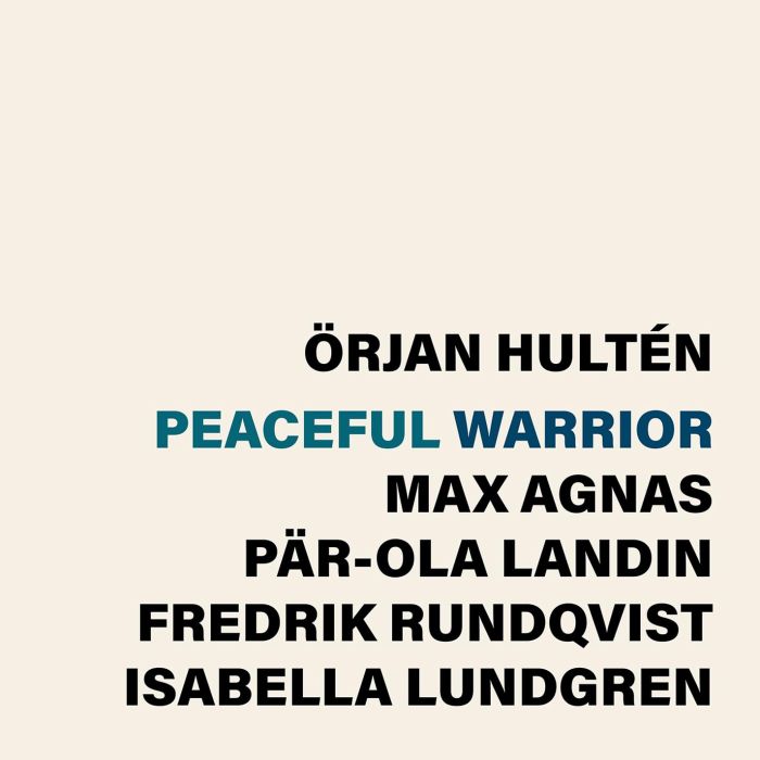 ORJAN HULTEN - PEACEFUL WARRIOR