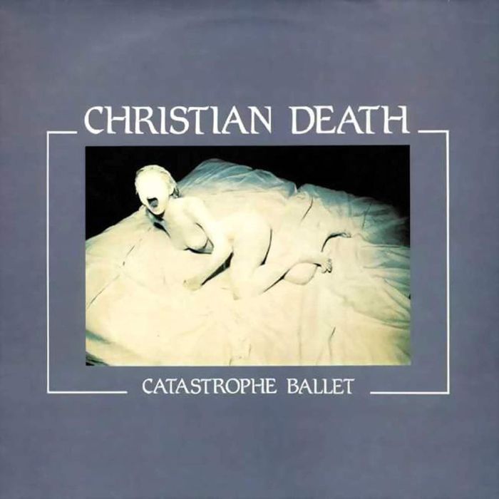CHRISTIAN DEATH - CATASTROPHE BALLET
