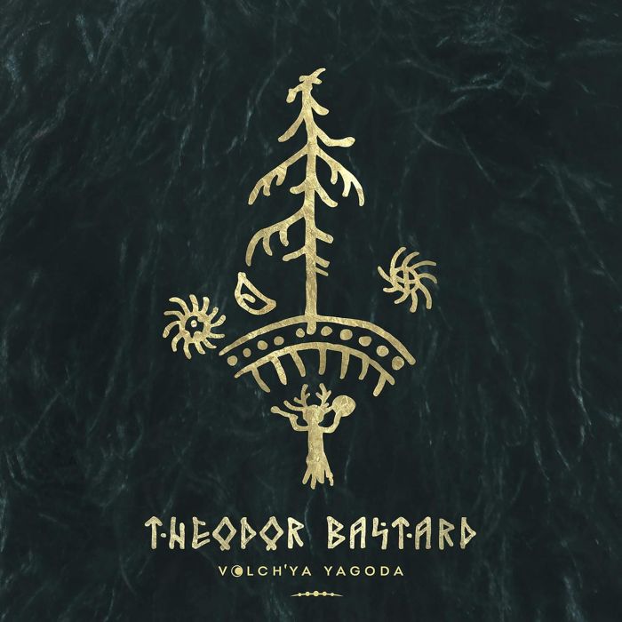 THEODOR BASTARD - VOLCH'YA YAGODA (180G)