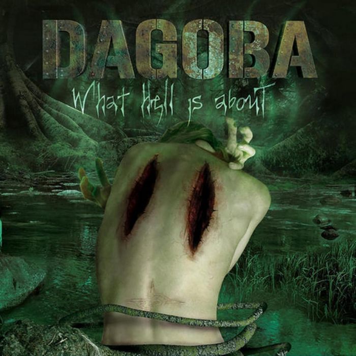 DAGOBA - WHAT HELL IS ABOUT