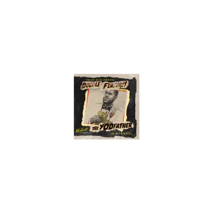 YOUR OLD DROOG - YODFATHER/THE SHINING