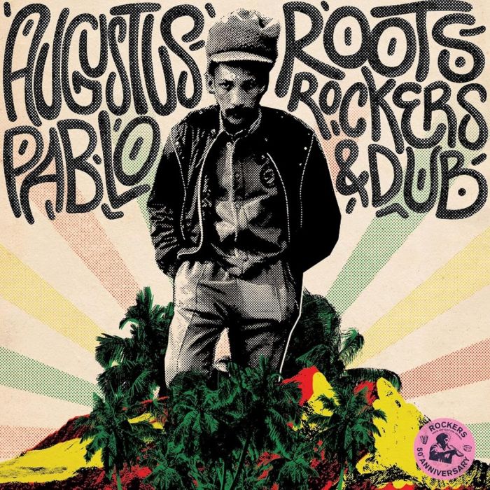 AUGUSTUS PABLO - ROOTS, ROCKERS & DUB