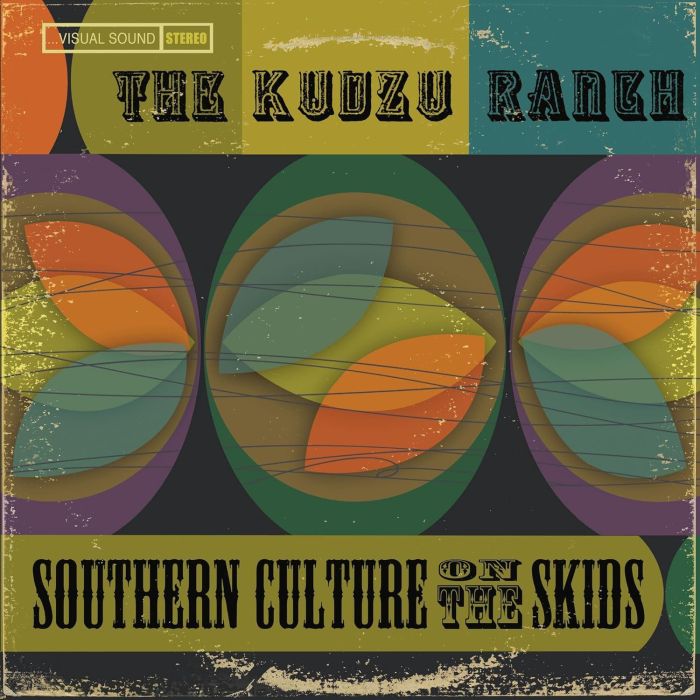 SOUTHERN CULTURE ON THE SKIDS - KUDZU RANCH