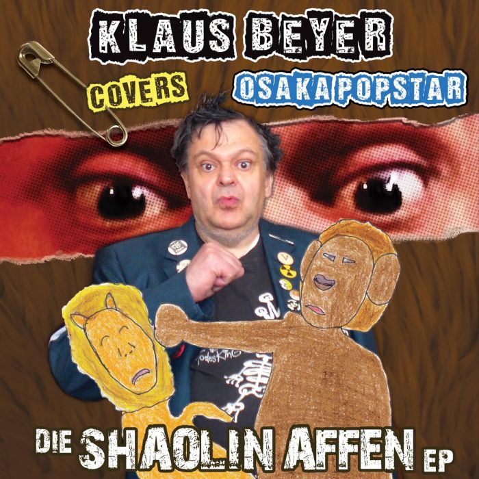 KLAUS COVERS OSAKA POPSTAR BEYER - DIE SHAOLIN AFFEN